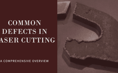 Common Defects in the Laser Cutting Process