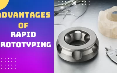 The Top 7 Advantages Of Rapid Prototyping