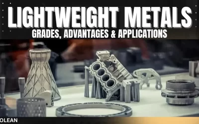 Lightweight Metals: Their Grades, Advantages & Applications
