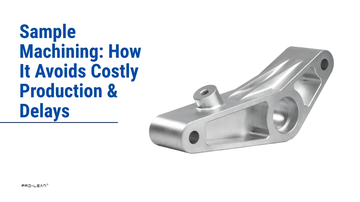 A precision-machined sample part used for design validation before full production.
