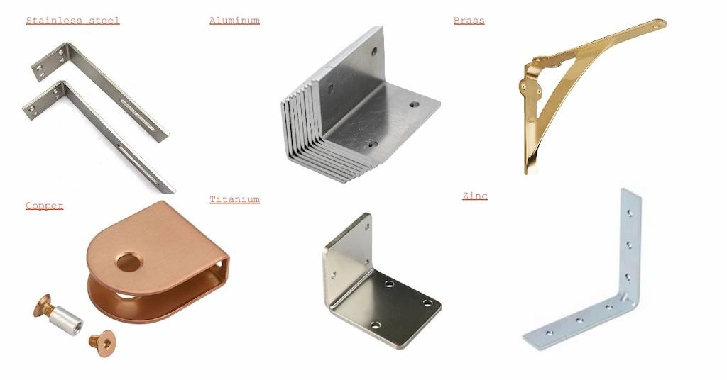 Sheet metal brackets of stainless steel, copper, aluminum, brass, titanium, and zinc.